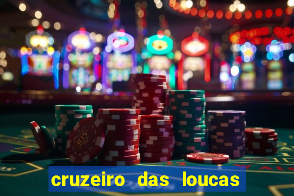 cruzeiro das loucas filme completo dublado superflix